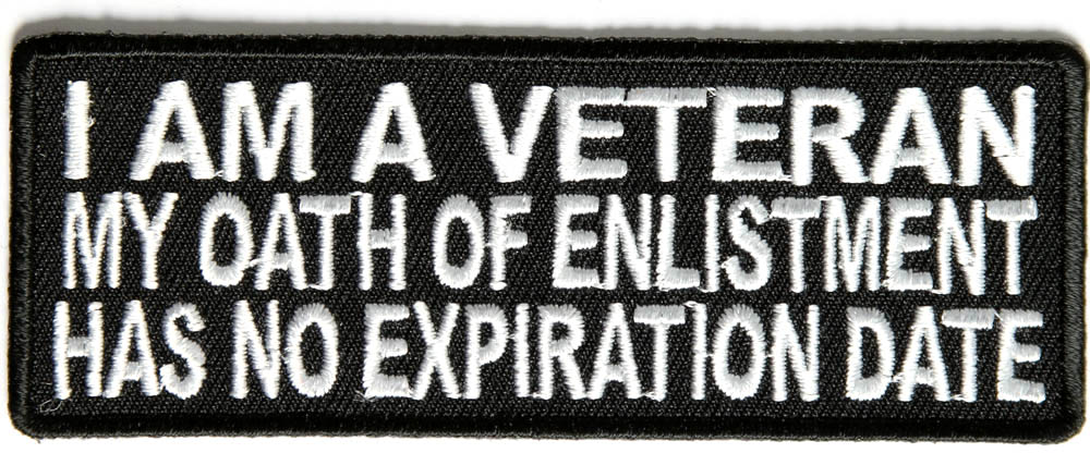 P3469 i am a veteran my oath of enlistment has no expiration date patch