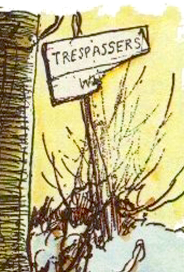 Trespassers will..